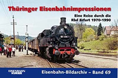 Eisenbahn-Kurier Thüringer-Eisenbahnimpressionen