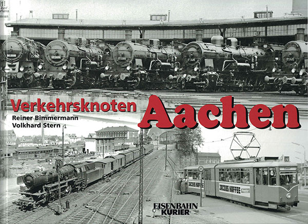 Eisenbahn-Kurier Verkehrsknoten-Aachen