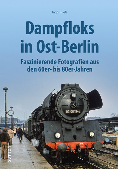 Rezension Dampfloks in Ost-Berlin